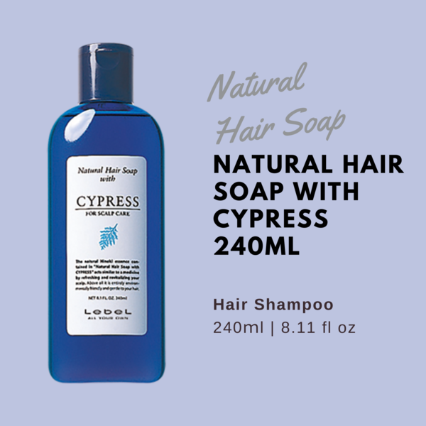 Lebel Natural Hair Soap Cypress - 240ml - TODOKU Japan - Japanese Beauty Skin Care and Cosmetics